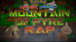 Pokémon “Mountain of Pyre”  Rap Remix by Mat4yo amp ACloudCalledKlaus  Omega Ruby amp Alpha Sapphire [upl. by Paresh849]