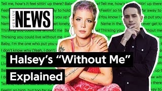 Halsey’s “Without Me” Explained  Song Stories [upl. by Assirroc]