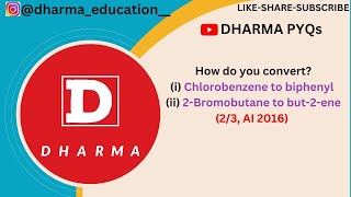 How do you converti Chlorobenzene to biphenylii 2Bromobutane to but2ene23 AI 2016 [upl. by Ltney]