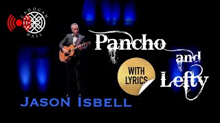 Jason Isbell  Pancho amp Lefty Cover  Solo Acoustic  Cadogan Hall London  2024  LYRICS  4K [upl. by Willa]