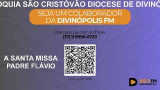 15112024  A SANTA MISSA PARÓQUIA SÃO CRISTÓVÃO DIOCESE DE DIVINÓPOLIS MG  PADRE FLÁVIO [upl. by Oren]