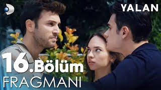 Yalan 16 Bölüm Fragmanı  YENİ GÜNÜNDE CUMARTESİ 2000 [upl. by Aicercul602]