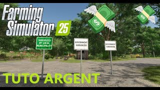 TUTO FARMING SIMULATOR 25 GAGNER DE LARGENT AVEC LE GOUVERNEMENT EN 1 MINUTE [upl. by Milford]