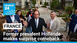 Former president Hollande makes surprise comeback in French election • FRANCE 24 English [upl. by Enahpets715]