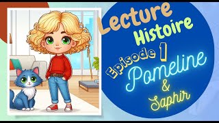 Lecture Histoire ⭐️ Pomeline amp Saphir  Episode 1  En FRANCAIS⭐️FRENCH educational video [upl. by Jadd292]