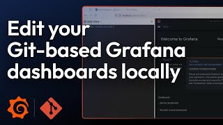 Edit your Gitbased Grafana dashboards locally [upl. by Aeriell]