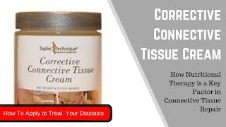 Corrective Connective Tissue Cream Julie Tupler RN [upl. by Rotce]