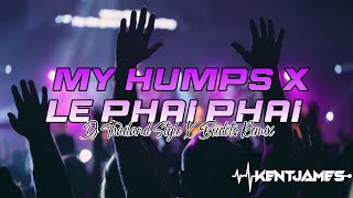 NEW THAILAND STYLE REMIX  MY HUMPS X LE PHAI PHAI  DJ KENT JAMES REMIX [upl. by Nolahc]