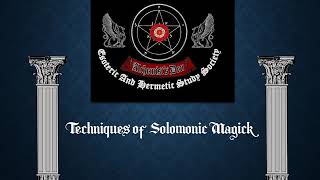 Techniques of Solomonic Magick [upl. by Hasina]