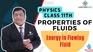 Class 11th – Energy in Flowing Fluid  Properties of Fluids  Tutorials Point [upl. by Isbel]