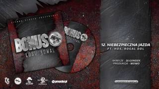 Bonus RPK  CS  NIEBEZPIECZNA JAZDA ft HDS Rogal DDL  Skrecze DJ Gondek  Prod WOWO [upl. by Brag]