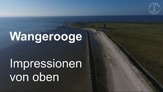 Wangerooge  Impressionen von oben [upl. by Niklaus]