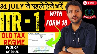 ITR 1 Live Filing Form 16 Old Tax Regime AY 202425 Free and Simple Method itr1 [upl. by Imailiv322]