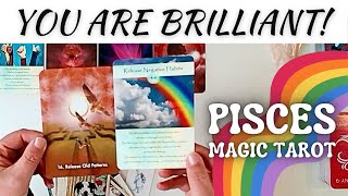 Pisces💎YOU ARE BRILLIANT SO✍🏼Release Old Habits and Let Yourself Shine♓Pisces Magic Tarot [upl. by Anat]