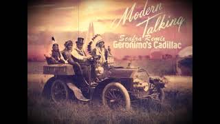 Modern Talking  Geronimos Cadillac 2k24  ScaFra Remix [upl. by Aisek689]