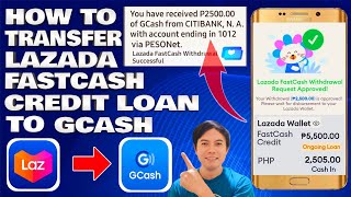 How To Transfer Lazada FastCash Credit Loan To GCash  Lazada Cash Loan Withdrawal [upl. by Aciret]