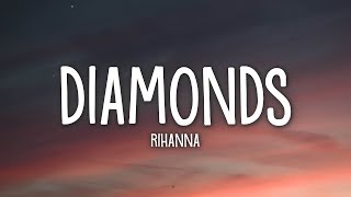 Rihanna  Diamonds Lyrics [upl. by Maupin]