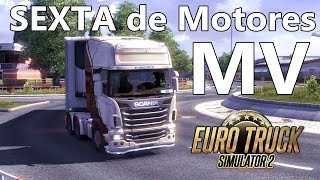 Sexta de Motores MV Euro Truck e com o Volante MoMo Racing da Logitech [upl. by Irahk158]