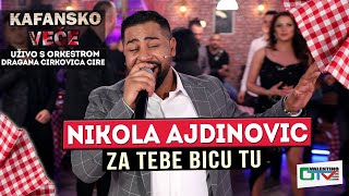 NIKOLA AJDINOVIC  ZA TEBE BICU TU  UZIVO  2022 ORK DRAGANA CIRKOVIC CIRE  OTV VALENTINO [upl. by Erich493]