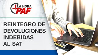 Reintegro de devoluciones indebidas al SAT [upl. by Ative]