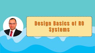 Design Basics of RO Systems [upl. by Aseiram475]