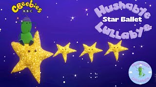 STAR BALLET  BEDTIME LULLABY INSTRUMENTAL  CBEEBIES  Hushabye Lullabye  Relaxing Music for Kids [upl. by Enrica]