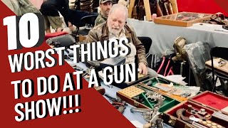 Dangerous amp Foolish Gun Show Behavior Top 10 Worst Things You Can Do At The Gun Show [upl. by Tandy]