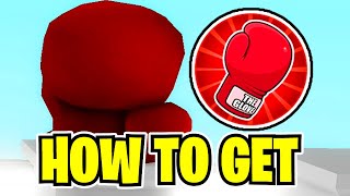 HOW TO GET BOXER GLOVE  THE GLOVE BADGE SHOWCASE IN SLAP BATTLES ROBLOX [upl. by Ellivro]