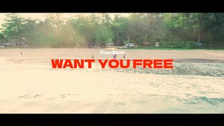 【MV】WANT YOU FREE  Over Beat [upl. by Amatruda]