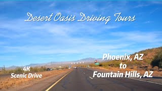 4K Roadscapes Scenic Drive  Phoenix AZ to Fountain Hills AZ [upl. by Darce641]