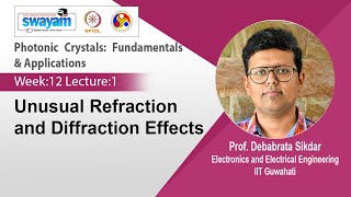 Lec 34 Unusual Refraction and Diffraction Effects [upl. by Oicnecserc]