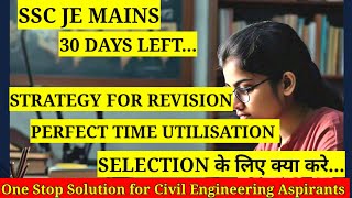 SSC JE MAINS 2024LAST MONTH FULL TIME UTILISATIONWHAT TO DO FOR SELECTIONCIVIL ENGINEERING [upl. by Aleakcim]