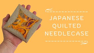 How to Make a Japanese Quilted Needlecase [upl. by Kram]