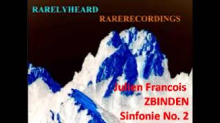 Julien François Zbinden Sinfonie No 2 [upl. by Connelley]