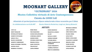 LUIGI LAI PRESENTA GLI ARTISTI DELLA MOSTRA OLTREMARE 2024 MOONART [upl. by Esenaj]