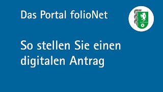 Portal folioNet die digitale Antragstellung [upl. by Notaek]