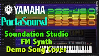 YAMAHA PSS480  PSS580  PSS680 Demo Song Cover 内蔵デモ曲カヴァー on Soundation Studio FM Synth [upl. by Wilkinson134]