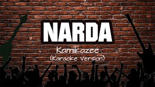 Narda  Kamikazee Karaoke Version [upl. by Ahsratal937]