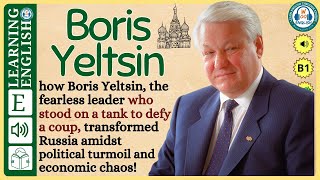 interesting story in English 🔥 Boris Yeltsin 🔥 story in English with Narrative Story [upl. by Carew]