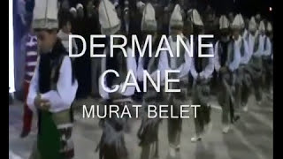 Murat Belet  Dermane Cane [upl. by Adnor599]