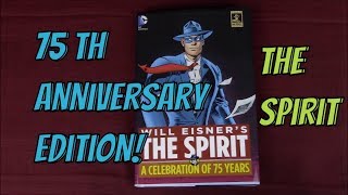 WILL EISNERS THE SPIRIT A Celebration of 75 Years DC Comics  An Edition Overview [upl. by Dempsey]