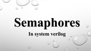 Semaphores in System verilog  Part 1  Introduction  systemverilog vlsi [upl. by Erehc]