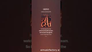 GRIND AI SONG [upl. by Sisco775]