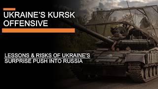 Ukraines Kursk Offensive The lessons and risks of Ukraines push into Russia [upl. by Cathryn352]