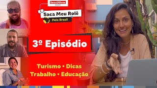 Saca Meu Rolê 2ª Temporada  Como trabalhar viajando [upl. by Lord835]