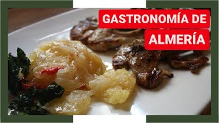 GUÍA COMPLETA ▶ GASTRONOMÍA de ALMERÍA ESPAÑA 🇪🇸 🌏 Platos típicos comer cocina recetas [upl. by Esiralc]