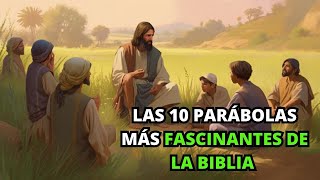 Las 10 Parábolas más Fascinantes de la Biblia  Parábolas De La Biblia [upl. by Blackmore]