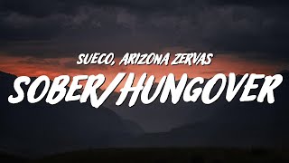 Sueco  SoberHungover Lyrics ft Arizona Zervas [upl. by Ayenet983]