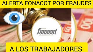 FONACOT ALERTA DE FRAUDES 🧐💳💵 [upl. by Gnaht700]