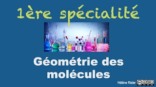 Spé 1ère  Géométrie des molécules  Figures de répulsion théorie VSEPR [upl. by Ennovyhs]